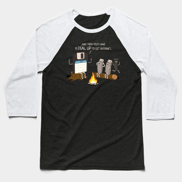 Campfire Tales of Dial Up Internet Funny Computer Nerd Baseball T-Shirt by NerdShizzle